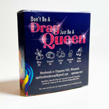 Back side of Queen of the Night soap box, with verbiage stating "Don't be a drag, just be a queen." Includes ingredients.