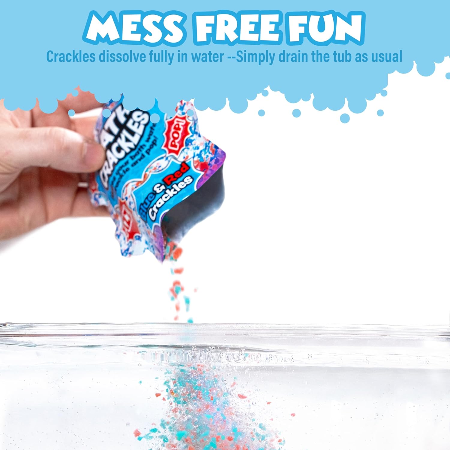 
A hand pours blue and red Bath Crackles crystals into water. Text reads “Mess Free Fun” and explains that the crystals dissolve completely in water, allowing the tub to be drained as usual.
